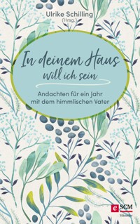 In deinem Haus will ich sein -  - ebook