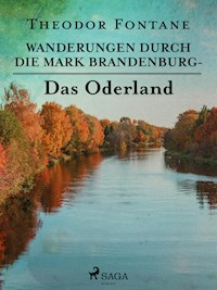 Wanderungen durch die Mark Brandenburg - Das Oderland - Theodor Fontane - ebook