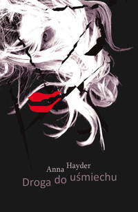 Droga do uśmiechu - Hayder Anna - książka