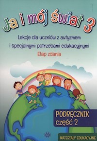 Ja i mój świat 3 Podręcznik Część 2 Etap zdania -  - książka
