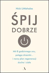 Śpij dobrze - Nick Littlehales - książka