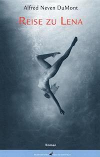 Reise zu Lena - Alfred Neven DuMont - ebook