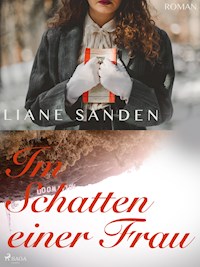 Im Schatten einer Frau - Liane Sanden - ebook