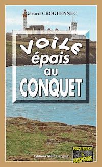 Voile épais au Conquet - Gérard Croguennec - ebook