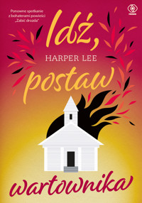 Idź, postaw wartownika - Harper Lee - książka