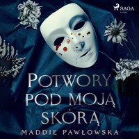 Potwory pod moją skórą - Pawłowska Maddie - ebook + audiobook