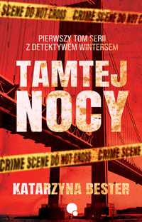 Tamtej nocy - Katarzyna Bester - ebook