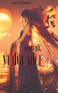 Glowing Vengeance - Luisa M. Deininger - ebook