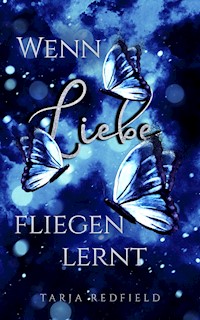 Wenn Liebe fliegen lernt - Tarja Redfield - ebook