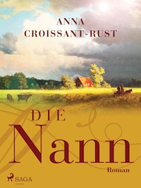 Die Nann - Anna Croissant-Rust - ebook