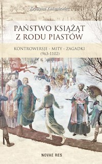 Państwo książąt z rodu Piastów - Krystyna Łukasiewicz - książka
