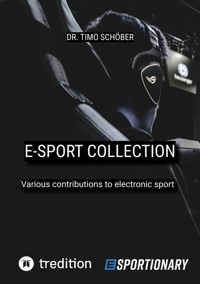 E-Sport Collection (Complete Edition) - Timo Schöber - ebook