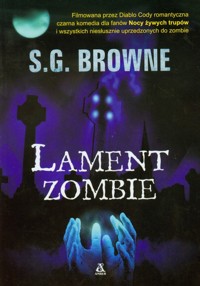 Lament zombie - S.G. Browne - ebook + książka