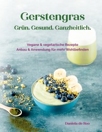 Gerstengras - Daniela de Roo - ebook