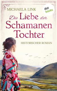 Die Liebe der Schamanentochter - Michaela Link - ebook
