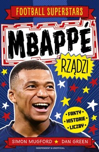 Mbappé rządzi. Football superstars - Mugford Simon - książka