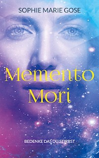 Memento Mori - Sophie Marie Gose - ebook