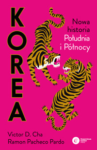 Korea. Nowa historia południa i północy - Ramon Pacheco Pardo, Victor Cha - ebook + audiobook