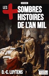 Les plus sombres histoires de l'an mil - Daniel-Charles Luytens - ebook
