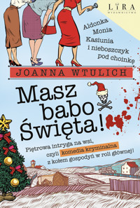 Masz babo Święta! - Wtulich Joanna - ebook + audiobook + książka