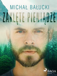 Zaklęte pieniądze - Michał Bałucki - ebook
