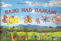 Bajki nad bajkami - Władysława Anna Jamróz - ebook