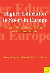 Higher Education in Sport in Europe - Petry Karen - ebook