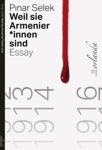 Weil sie Armenier*innen sind - Pinar Selek - ebook