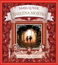 Śnieżna siostra - Maja Lunde - ebook + książka