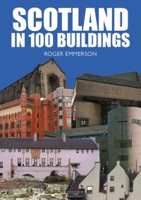 Scotland in 100 Buildings - Roger Emmerson - ebook