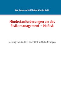 Mindestanforderungen an das Risikomanagement - MaRisk - Jörg Gogarn - ebook