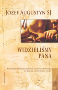 Widzieliśmy Pana - Józef Augustyn - książka