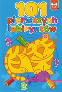101 pierwszych labiryntów 4-6 lat -  - książka