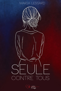 Seule contre tous - Maria Lessard - ebook