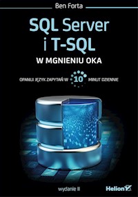 SQL Server i T-SQL w mgnieniu oka - Ben Forta - książka