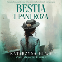 Bestia i pani Róża - Katarzyna Hewa - ebook + audiobook + książka