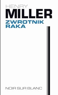 Zwrotnik Raka - Henry Miller - ebook + książka
