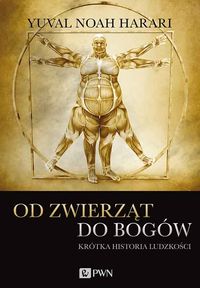 Od zwierząt do bogów - Yuval Noah Harari - książka