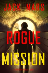 Rogue Mission (A Troy Stark Thriller—Book #4) - Jack Mars - ebook