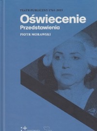 Oświecenie Przedstawienia - Morawski Piotr - książka