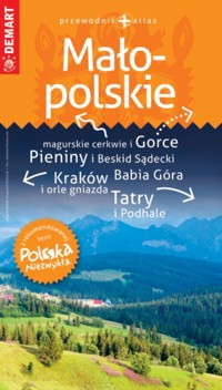 Województwo Małopolskie. Przewodnik + atlas. Polska Niezwykła - zbiorowa praca - książka