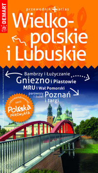 Wielkopolskie i Lubuskie. Przewodnik + atlas. Polska Niezwykła - zbiorowa praca - książka