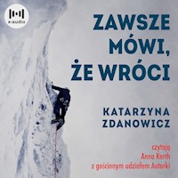 Zawsze mówi, że wróci - Katarzyna Zdanowicz - ebook + audiobook