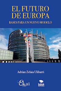 El futuro de Europa - Adrian Zelaia Ulibarri - ebook