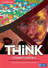 Think 5 Student's Book with Online Workbook and Online Practice - Puchta Herbert, Stranks Jeff, Lewis-Jones Peter - książka