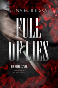 Full of lies - Lena M. Bielska - ebook