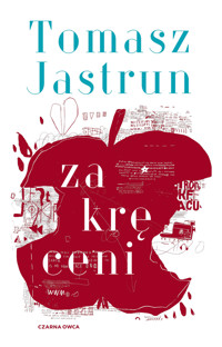 Zakręceni - Tomasz Jastrun - ebook + książka