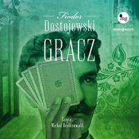 Gracz - Fiodor Dostojewski - ebook + audiobook + książka