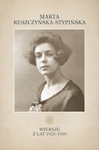 Wiersze z lat 1928-1939 - Reszczyńska-Stypińska Marta - książka