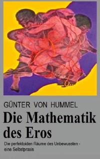 Die Mathematik des Eros - Günter von Hummel - ebook